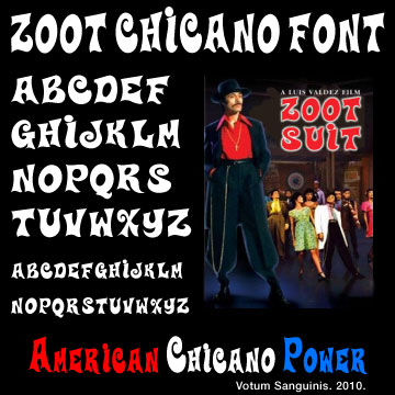 Below is my image prepared with the Zoot Chicano font hoping that new 